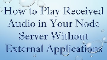 How to Play Received Audio in Your Node Server Without External Applications