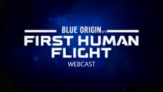 New Shepard First Human Flight - SFS