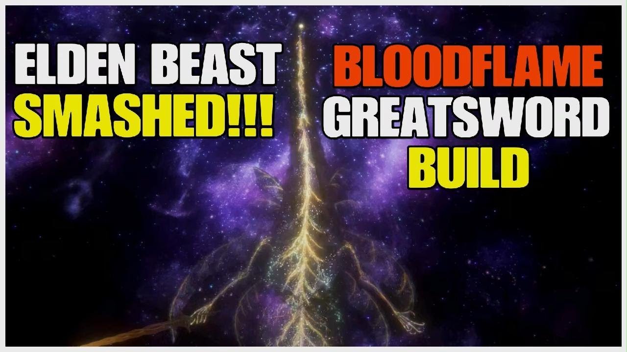 ELDEN RING Elden Beast Cheesy Easy Bloodflame Greatsword Build