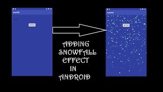 Android | Adding snowfall effect in your app screenshot 5