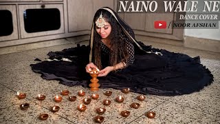 Nainowale Ne || Padmavat || Dance Cover By Noor Afshan