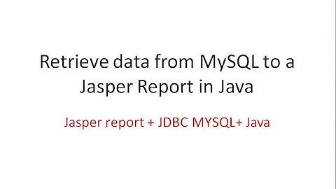 Dev Tips#43  Connect MYSQL to a Jasper report in Java and JDBC