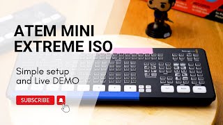 ATEM Mini Extreme ISO: Setup Process and Live Demo
