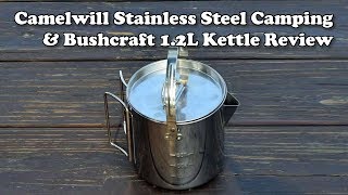 NEW RARE PRODUCT REVIEW!!! Camelwill Stainless Steel Camping & Bushcraft 1.2L Kettle Review ☕