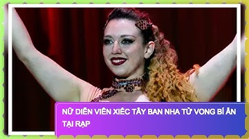 Nữ diễn viên xiếc Tây Ban Nha tử vong bí ẩn tại rạp