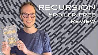 RECURSION by BLAKE CROUCH | Sci-Fi Book Review