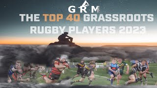 THE TOP 40 GRASSROOTS RUGBY PLAYERS 2023 | GRM SPORT SEASON 6 FINALE [4K]