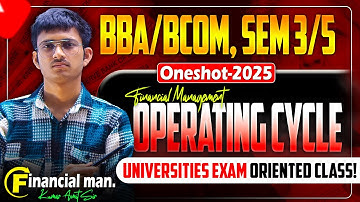 Operating Cycle One Shot 2025 | Financial Management BCom Prog & Hons Sem 3/5