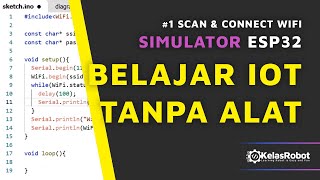 Tutorial Simulator IoT ESP32 Arduino | 1. SCAN & CONNECT WIFI - Wokwi