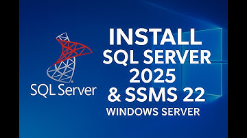 نصب SQL Server 2025 و SSMS 22 روی ویندوز سرور – قدم به دنیای دیتابیس