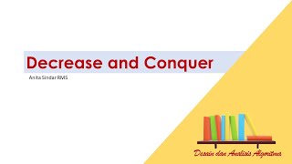 Decrease and Conquer asrms