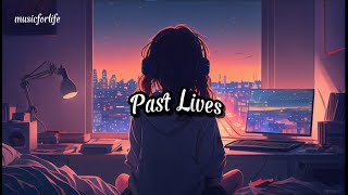 Pastlives(chill) - sapientdream