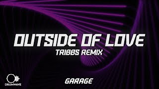 Becky Hill - Outside Of Love (Tribbs Remix)