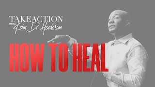 Top Sermon Replay: How To Heal – A Message Worth Revisiting | Take Action | Keion Henderson TV Profile