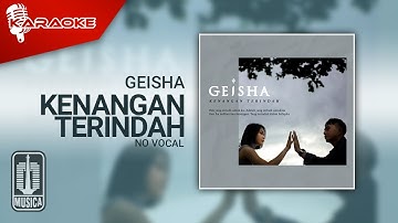 Geisha - Kenangan Terindah (Official Karaoke Video) | No Vocal