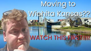 Moving to Wichita Kansas?? watch this FIRST before moving to Wichita Kansas