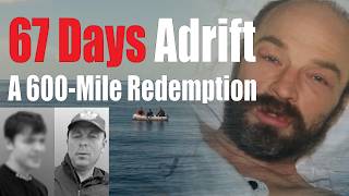 67 Days Adrift, 600 Miles to Redemption: The Mikhail Pichugin Case