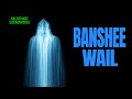 Banshee Wail | 1 Hour Haunted House Ambience &amp; Horror Soundscape