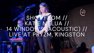 SHOT FROM // KATIE MELUA // 14 WINDOWS (ACOUSTIC) // LIVE AT PRYZM, KINGSTON (**LIVE DEBUT**)