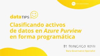 DataTip #8: Clasificando activos de datos en Azure Purview en forma programática