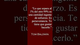 Famous Frases de Trading | Tom Baldwin | Lo que separa al 1% del 99% Profile