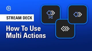 Stream Deck Multi Actions  Everything You Need to Know