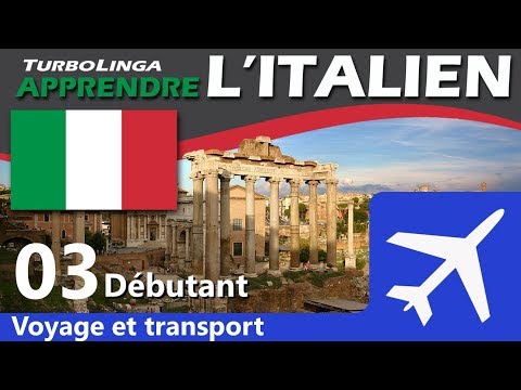 Apprendre l'italien pour débutants - Voyages et transport 03