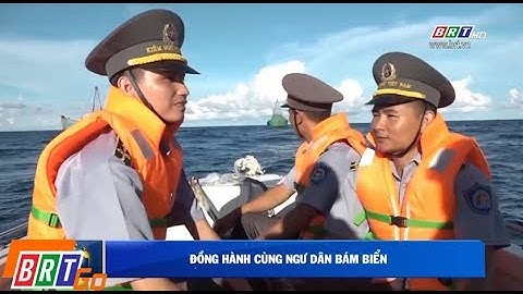 Đồng hành cùng ngư dân bám biển