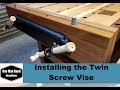 Installing the Veritas twin screw vise - workbench build final Installing the Veritas twin screw vise - workbench build final
