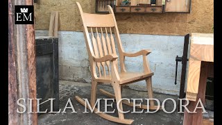 SILLA MECEDORA HECHA A MANO -FABRICACIÓN COMPLETA