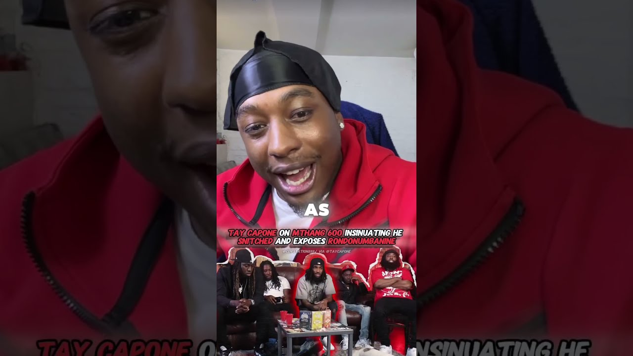 Tay Capone On 600 MThang Insinuating He Snitched And Exposes Rondonumbanine Chiraq Shorts