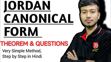 Jordan Canonical Form | Theorem & Questions | Very Simple Method | in hindi | Linear Algebra