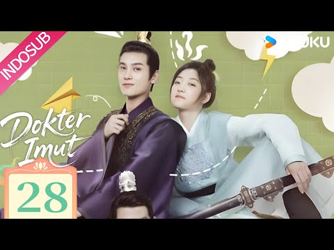 Indo Sub Dokter Imut Dr Cutie EP28 Sun Qian Huang Junjie YOUKU 