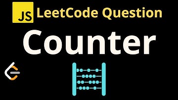 2620. Counter - Leetcode JavaScript Solution with Explanation