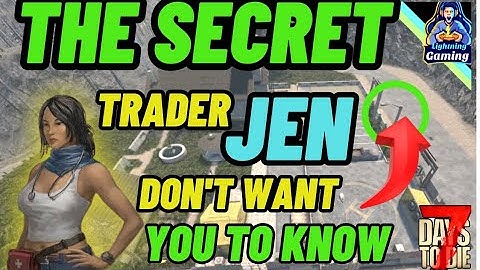 7 days to die 1.1 The secret Trader Jen don
