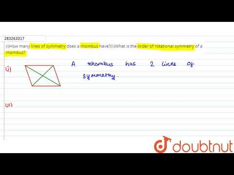 Video: Care este ordinea de simetrie de rotație a rombului?