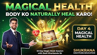 Day 4 Magical Health 15 APRIL MAGIC BOOK SESSION WITH EESH KHARBANDA