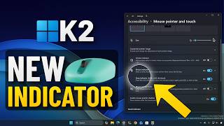 Major Mouse Indicator Upgrades Coming to Windows 11 26H2