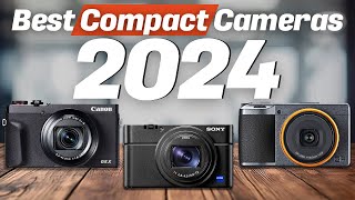 Best Compact Cameras 2024 [Don’t Buy One Before Watching This]