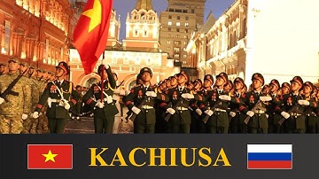 Kachiusa lời Việt| Катюша Engsub/Deutch Translation Bài hát diễu binh của Quân nhân Việt Nam tại Nga