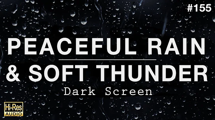 PEACEFUL RAIN and SOFT THUNDER Sounds for Sleeping BLACK SCREEN