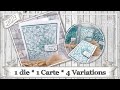 Tutoriel un die  une carte  4 variations par coulheure papier