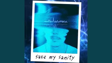 Save My Sanity