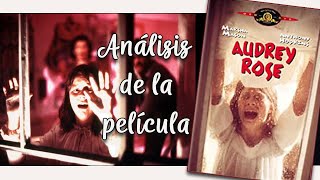 Análisis de la película "Audrey Rose" (1977)