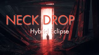 Hybrid Eclipse - Neck Drop