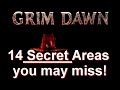 Grim Dawn Universe| 14 Secret Areas you might have misssed!