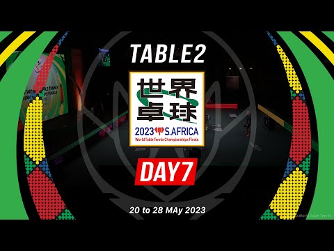 世界卓球2023南アフリカ【DAY7 Session1 Table2】