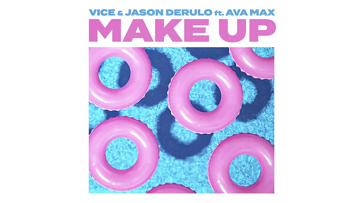 Vice & Jason Derulo Ft. Ava Max - Make Up  [Offici...