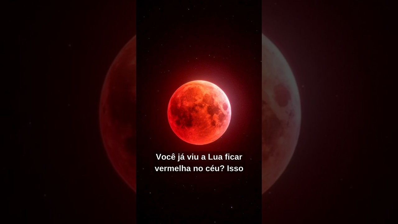 🌕🔴 Por que a Lua Fica Vermelha Durante um Eclipse Lunar?