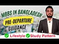 Mbbs in bangladesh  what to know before departure  predeparture guidance  call 9051773700